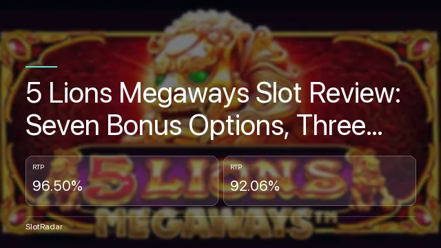 5 Lions Megaways Slot Review: Seven Bonus Options, Three RTP Figures - key figures