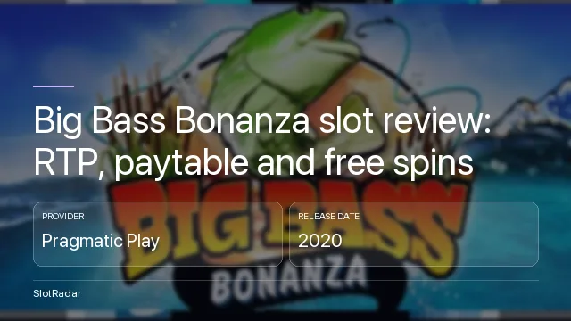Big Bass Bonanza slot review: RTP, paytable and free spins