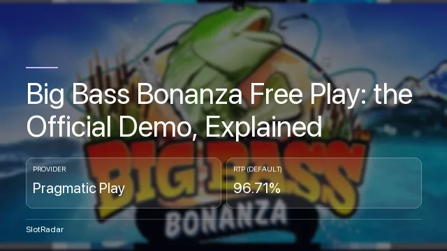 Big Bass Bonanza Free Play: the Official Demo, Explained - key figures