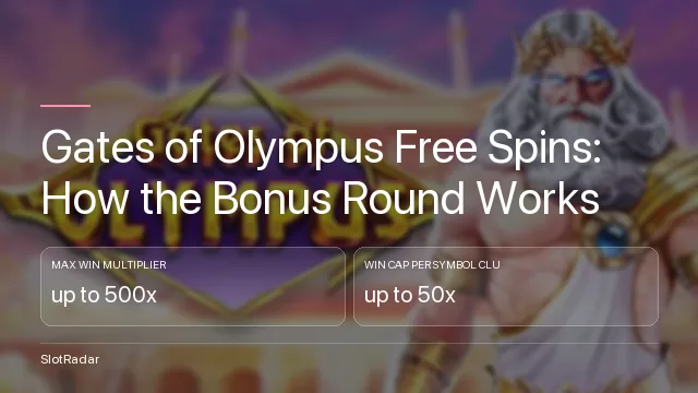 Gates of Olympus Free Spins: How the Bonus Round Works