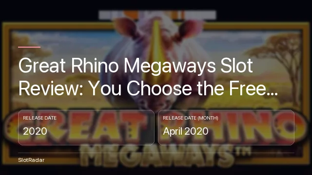 Great Rhino Megaways Slot Review: You Choose the Free Spins, the Casino Chooses the RTP - key figures