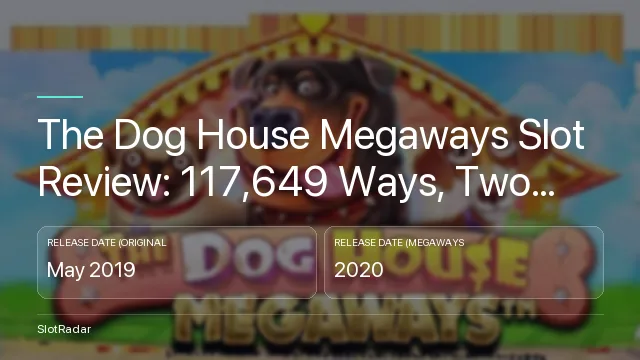 The Dog House Megaways Slot Review: 117,649 Ways, Two Bonus Rounds, Two RTPs